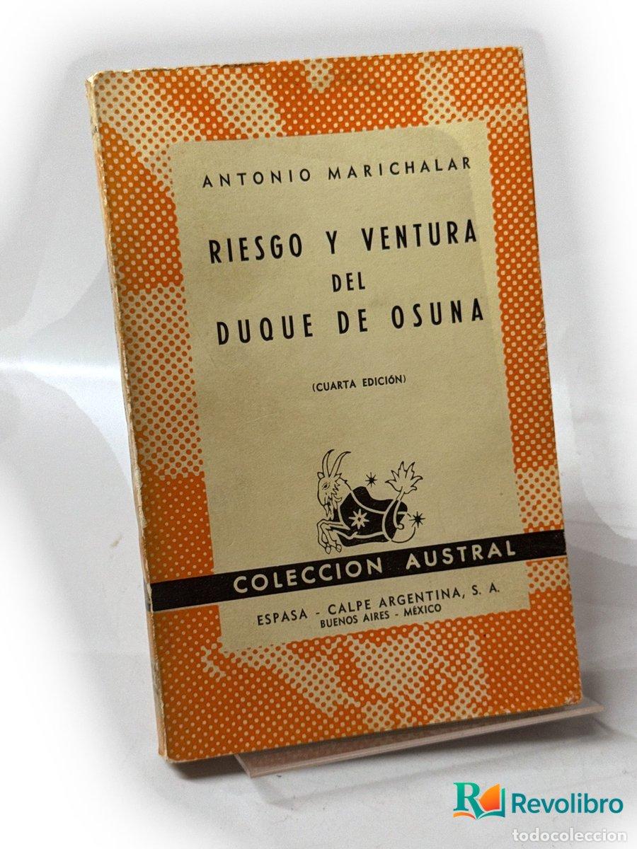 Livros antigos: Riesgo y ventura del duque de Osuna - Antonio Marichalar