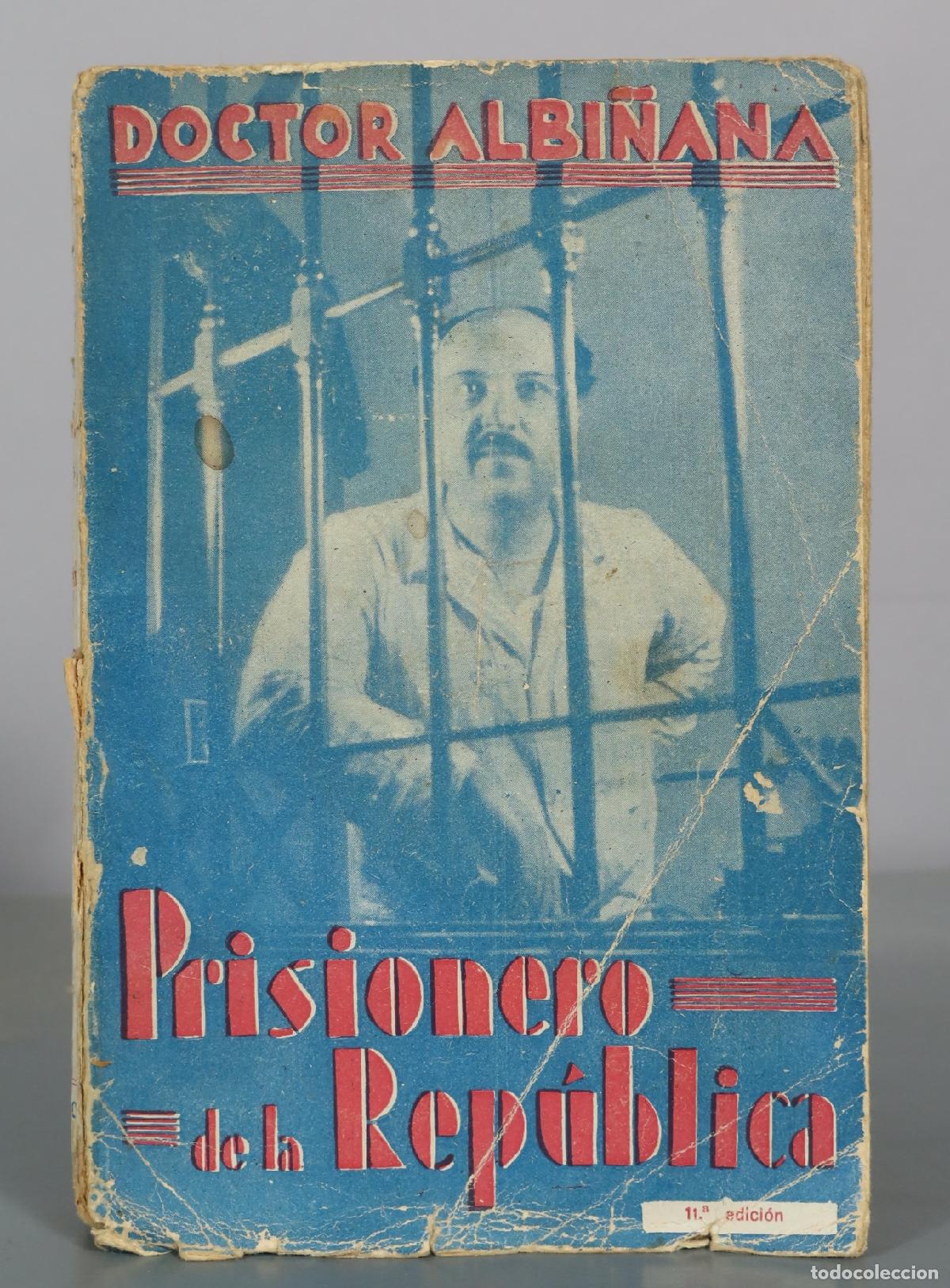 Libros antiguos: Prisionero de la Rep&uacute;blica - Doctor Albi&ntilde;ana