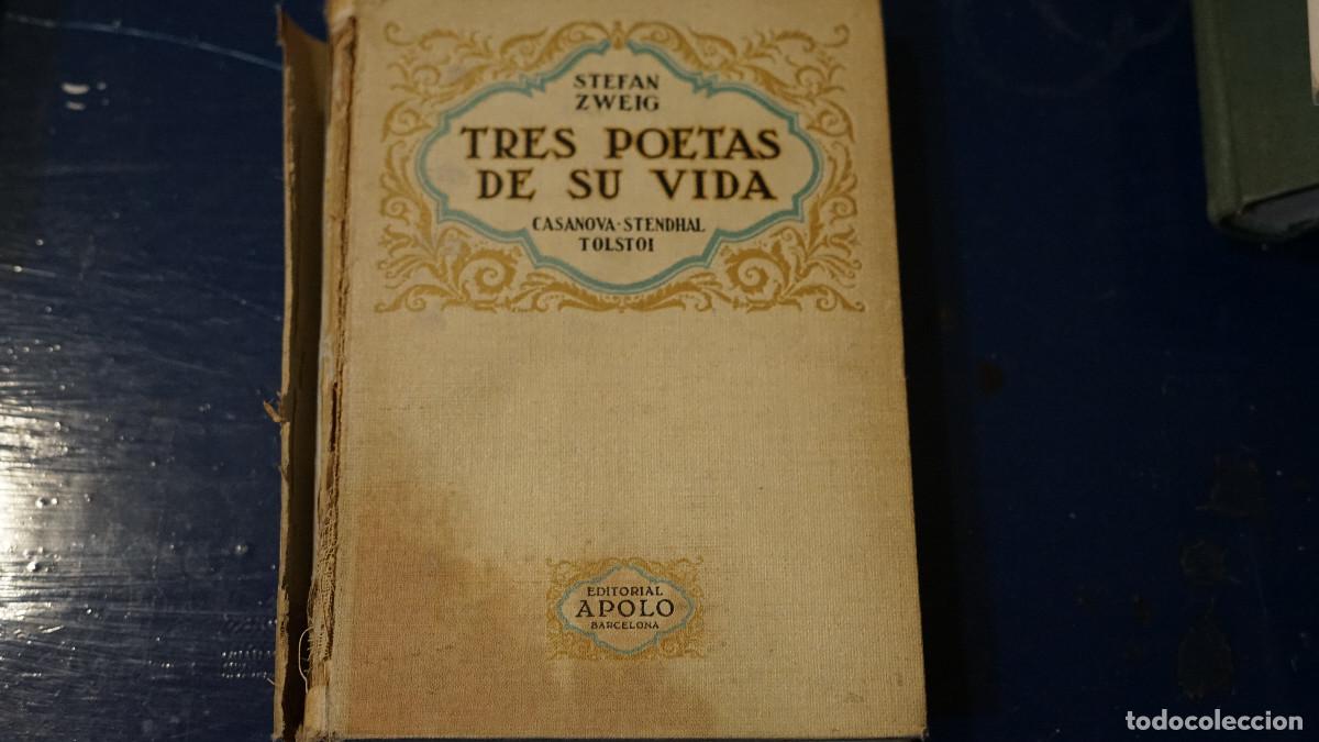 Antiquarische B&uuml;cher: Stefan Zweig - Tres poetas de su vida - Casanova Stendhal Tolstoi