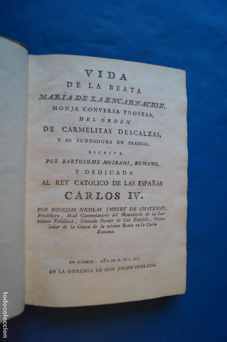 Libros antiguos: VIDA DE LA BEATA MARIA DE LA ENCARNACION. CARMELITAS DESCALZAS. DIONISIO IMBERT. 1791