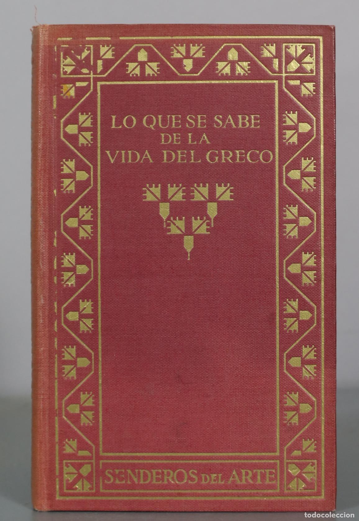Libros antiguos: Lo que se sabe de la vida del Greco - Senderos del Arte 1914