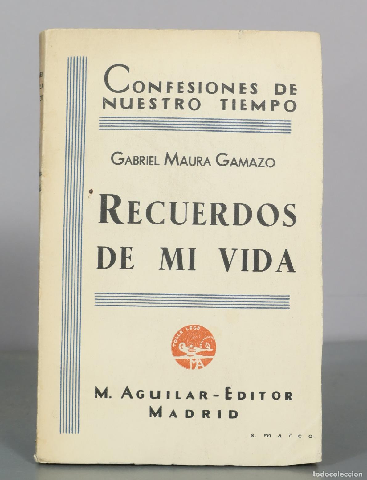Antiquarische B&uuml;cher: Recuerdos de mi vida - Gabriel Maura Gamazo - M. Aguilar