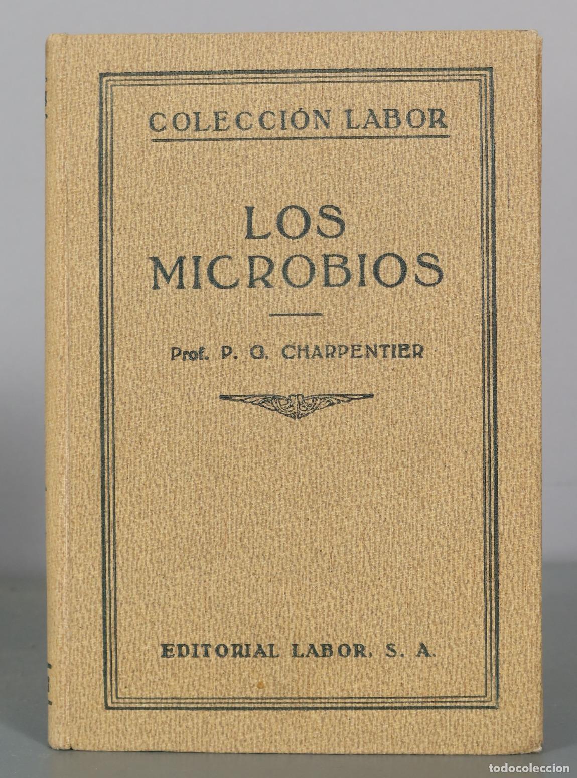 Libros antiguos: Los Microbios - Prof. P. G. Charpentier - Editorial Labor