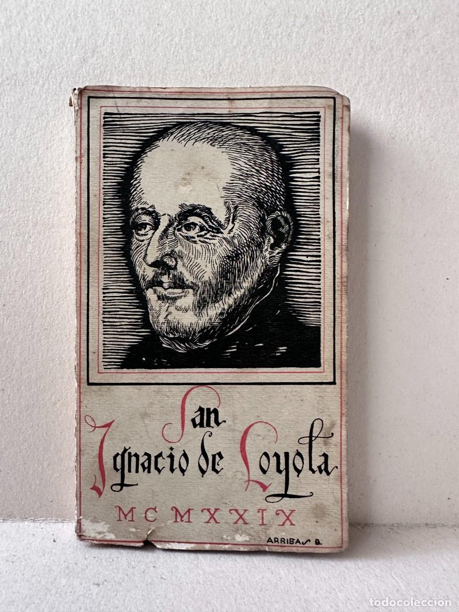 Libros antiguos: Vidas Populares - San Ignacio de Loyola. Ilustraciones de Arribas. 1929