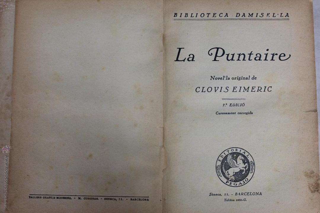 Libros antiguos: L- 1480. LA PUNTAIRE. CLOVIS EIMERIC. EDITORIAL PEGASO. BARCELONA. - Foto 1