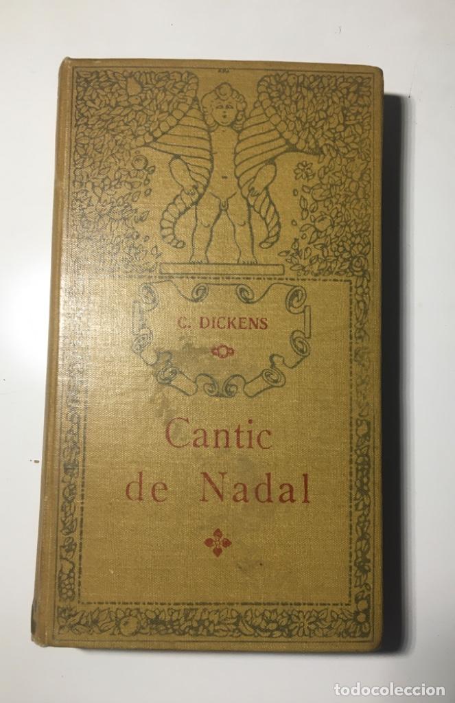 Libros antiguos: C&Agrave;NTIC DE NADAL -DICKENS -1910 - Foto 1