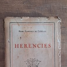 Libros antiguos: HERÈNCIES, MARIA DOMÉNECH DE CAÑELLAS 1925 1ª EDICIÓN