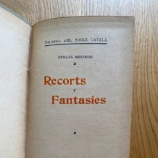 Libros antiguos: RECORTS Y FANTASIES, APELES MESTRES - BIBLIOTECA DEL POBLE CATALÁ, BARCELONA 1906