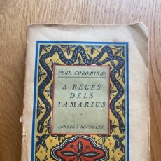 Libros antiguos: A RECÉS DELS TAMARIUS . CONTES I NOVEL·LES COROMINAS, PERE. 1925