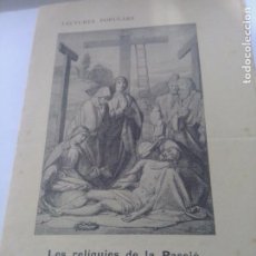 Libros antiguos: LECTURES POPULARS- LES RELIQUIES DE LA PASSIO-3ª EDICIO-NUM-73-FOMENT DE PIETAT CATALANA- EDI BALMES