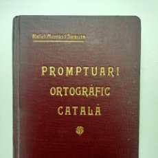 Libros antiguos: PROMPTUARI ORTOGRAFIC CATALA, RAFAEL MONJO 1918