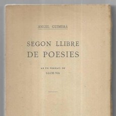 Libros antiguos: SEGON LLIBRE DE POESIES ANGEL GUIMERÀ, AB UN PREFACI DE LLUIS VIA 1920