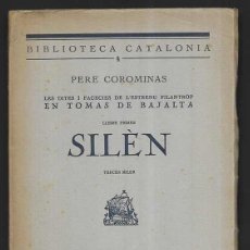Libros antiguos: SILÈN. LES DITES I FACECIES DE L'ESTRENU FILANTROP EN TOMAS DE BAJALTA 1925
