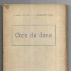 Libros antiguos: CORS DE DÒNA DRAMA EN TRES ACTES, SD