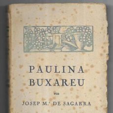 Libros antiguos: PAULINA BUXAREU BIBLIOTECA CATALANA Nº 3 1919