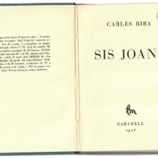 Libri antichi: AÑO 1928 - PRIMERA EDICION - CARLES RIBA - SIS JOANS - EN CATALAN