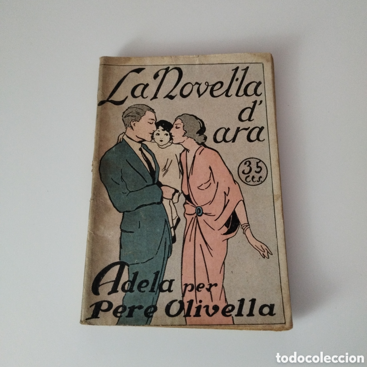 Antiquarische B&uuml;cher: La Novel&middot;la d'Ara / CATAL&Aacute;N / PERE OLIVELLA / 1925 /
