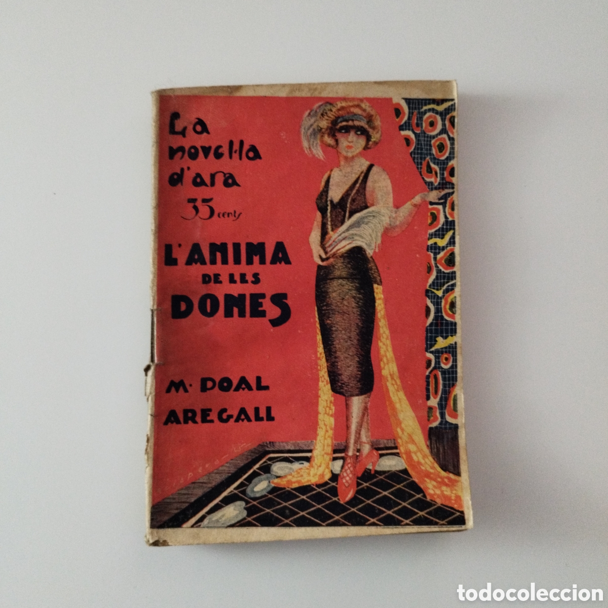 Antiquarische B&uuml;cher: La Novel&middot;la d'Ara / CATAL&Aacute;N / POAL AREGALL / 1925 / L'ANIMA DE LES DONES
