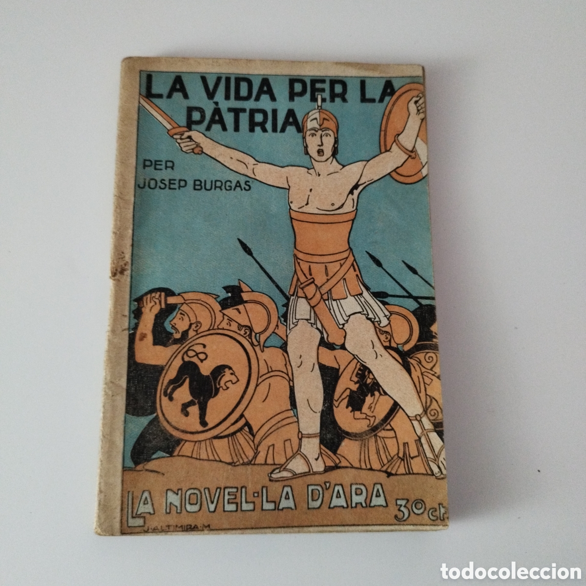 Libri antichi: La Novel&middot;la d'Ara / # 73 / LA VIDA PER LA PATRIA / CATAL&Aacute;N / JOSEP BURGAS / 1924 /