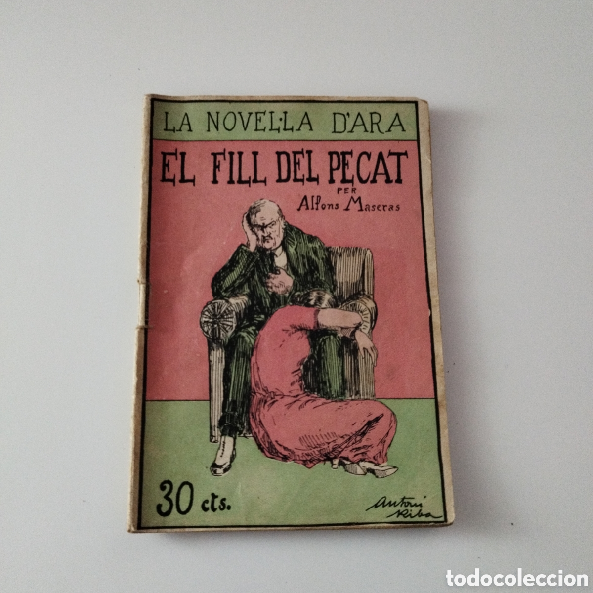 Livros antigos: La Novel&middot;la d'Ara / # 67 / EL FILL DEL PECAT / CATAL&Aacute;N / ALFONS MASERAS / 1924 /