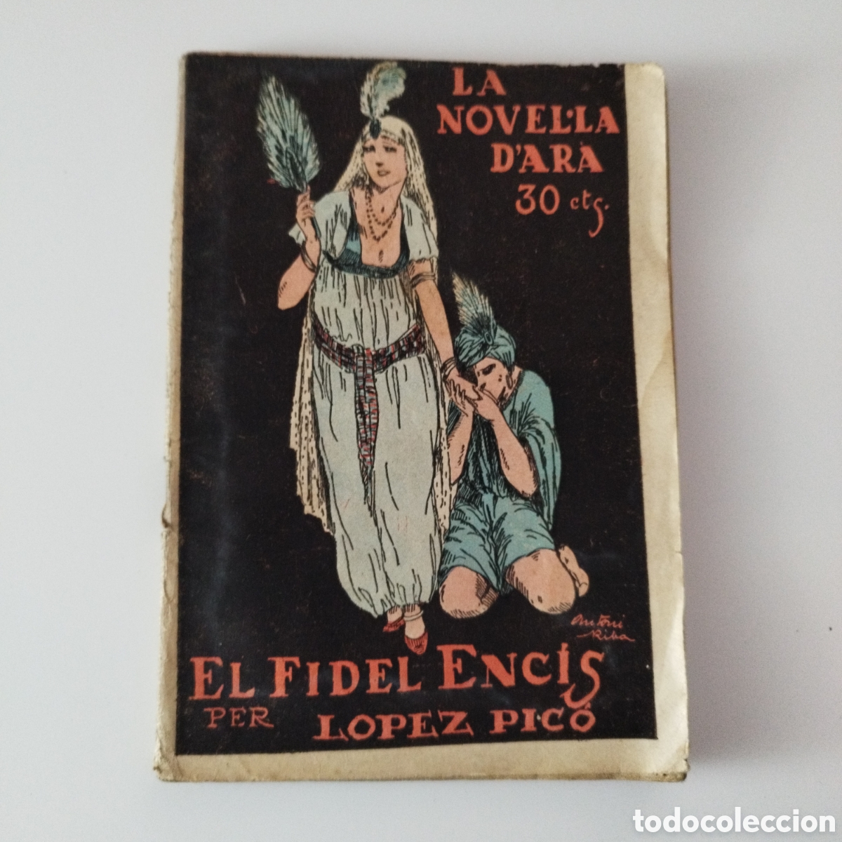 Libri antichi: La Novel&middot;la d'Ara / # 71 / EL FIDEL ENCIS / CATAL&Aacute;N / LOPEZ PICO / 1924 /
