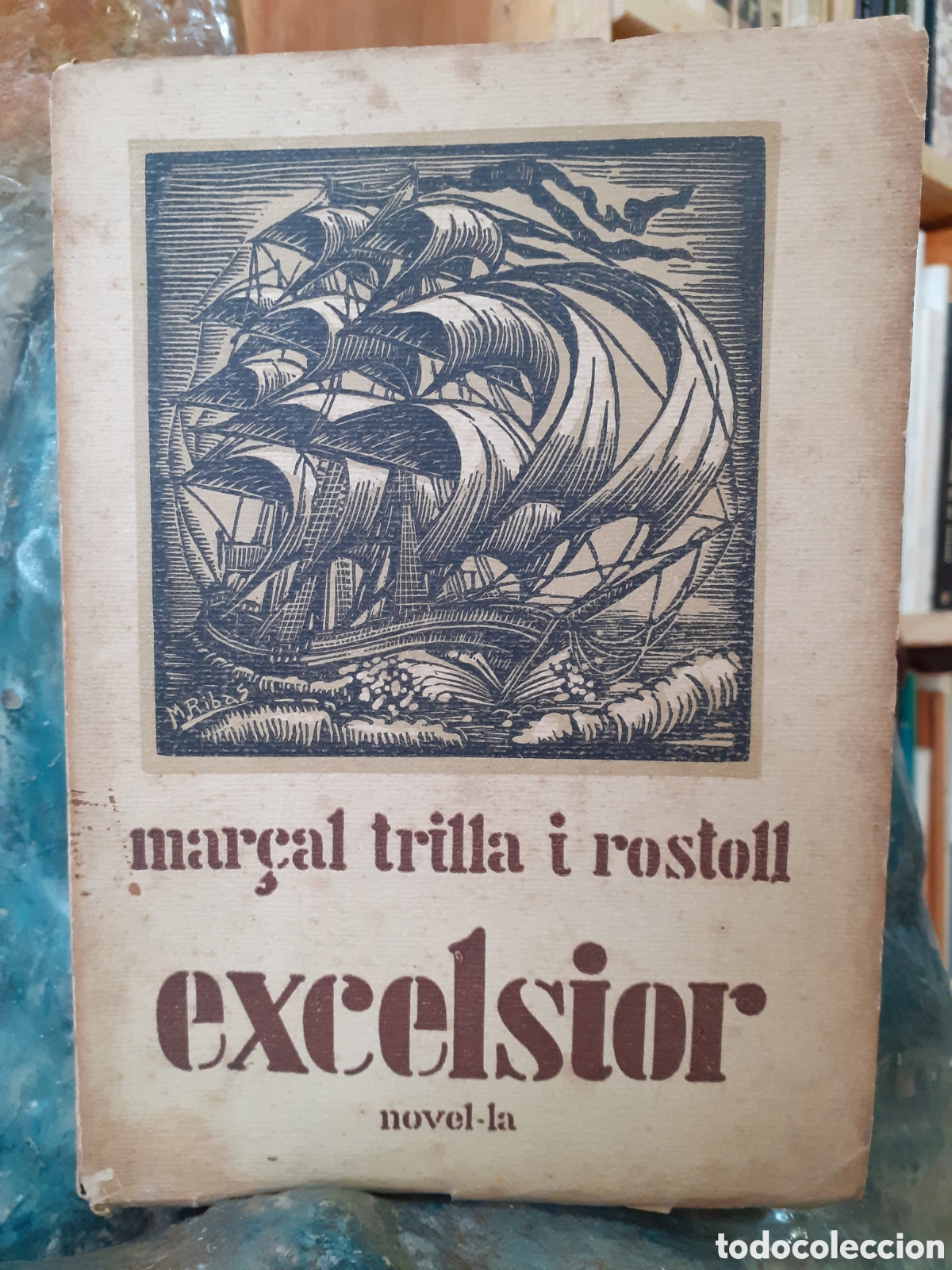 Libros antiguos: Excelsior. Mar&ccedil;al Trilla i Rostoll. - Foto 1