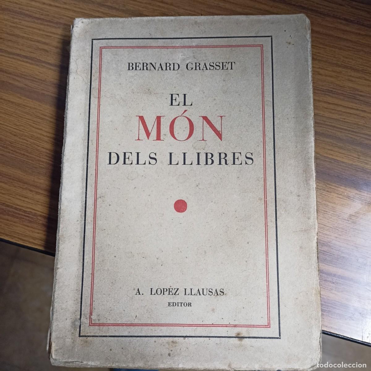 Libros antiguos: El M&oacute;n dels llibres per Bernard Grasset - Foto 1