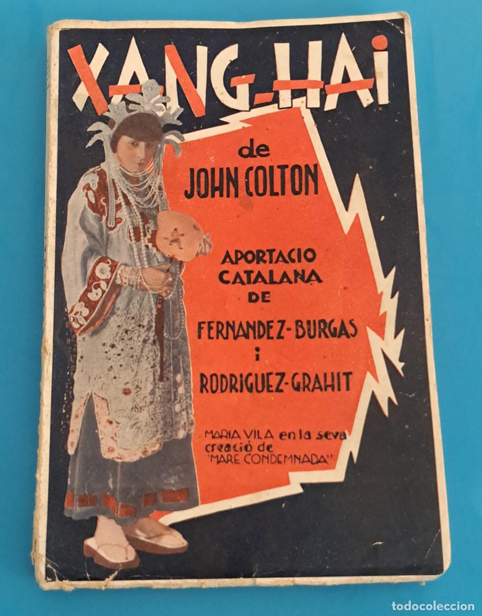 Libros antiguos: XANG-HAI por JOHN COLTON - EDICI&Oacute;N EN CATAL&Aacute;N - A&Ntilde;O 1930
