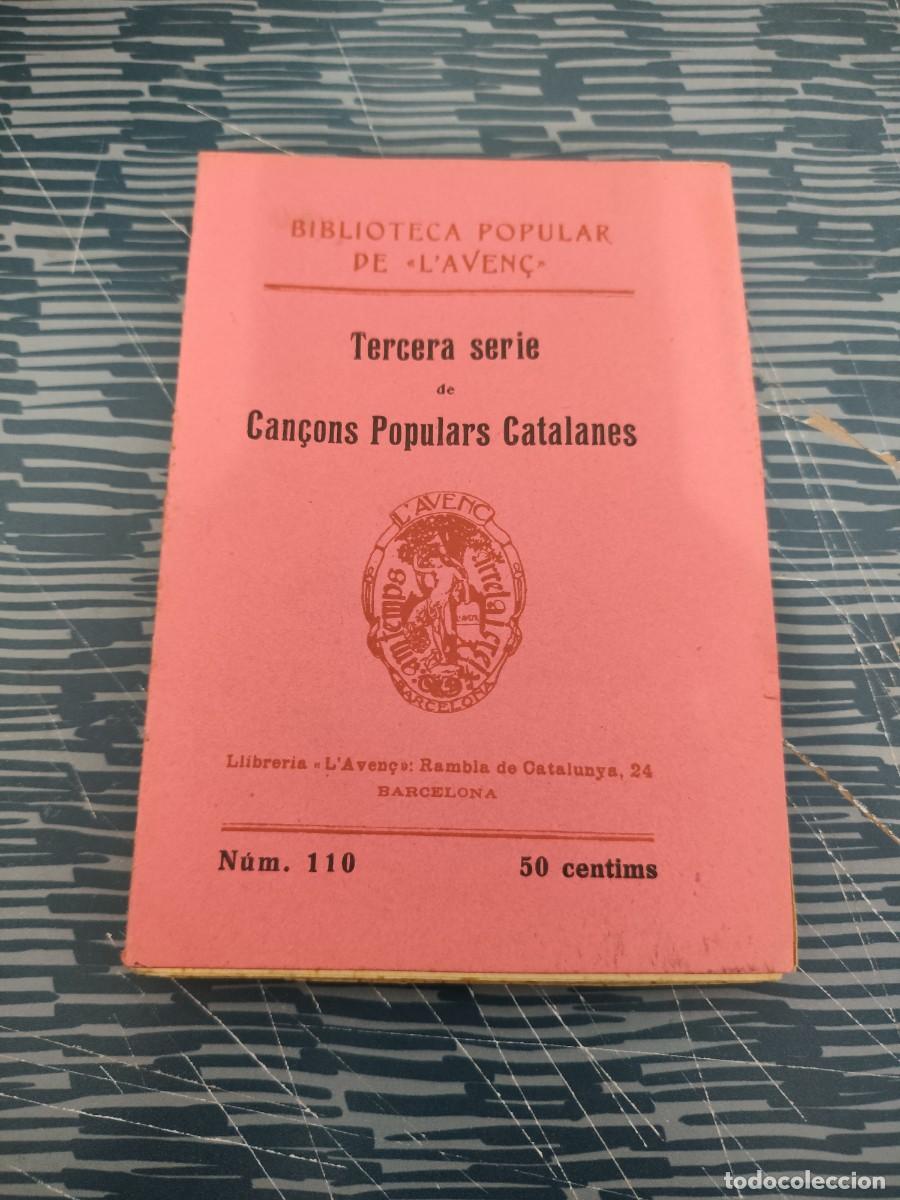 Libros antiguos: TERCERA SERIE DE CANZONS POPULARS CATALANES,NUM.110, BARCELONA,1910, INTONSO.
