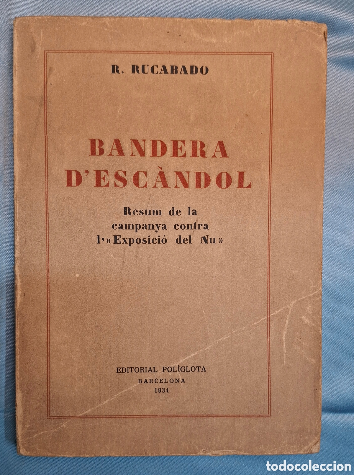 Libros antiguos: BANDERA D&rsquo;ESC&Agrave;NDOL &ndash; R. Rucabado (1934)