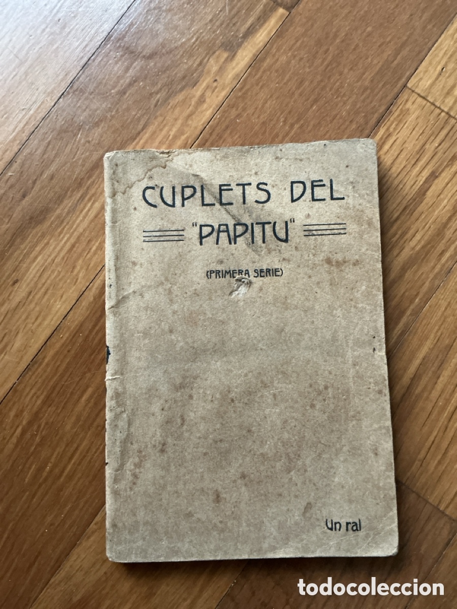 Libros antiguos: CUPLETS DEL PAPITU (Primera S&egrave;rie)