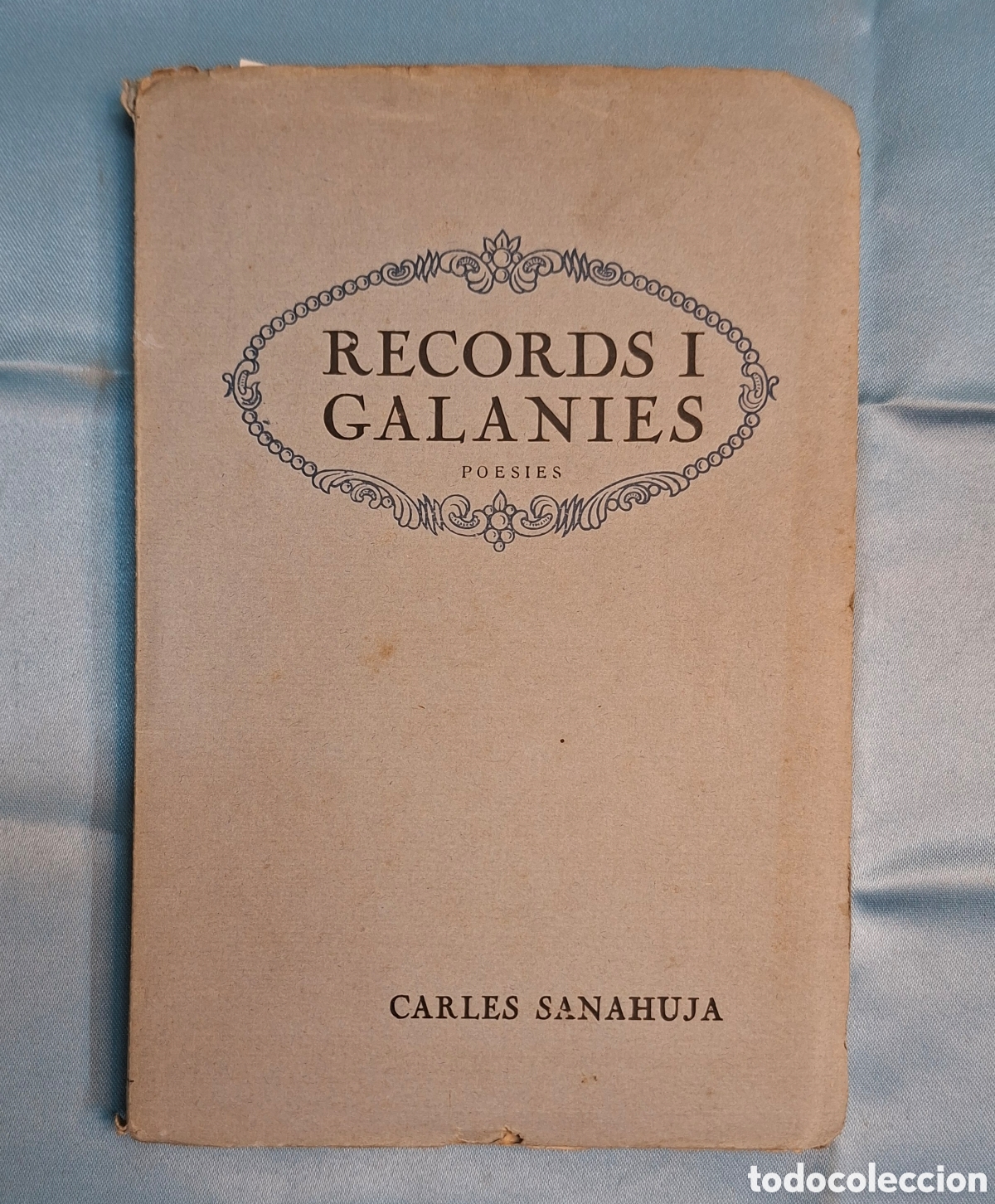Libros antiguos: Records i Galanies (1923), obra po&eacute;tica de Carles Sanahuja,