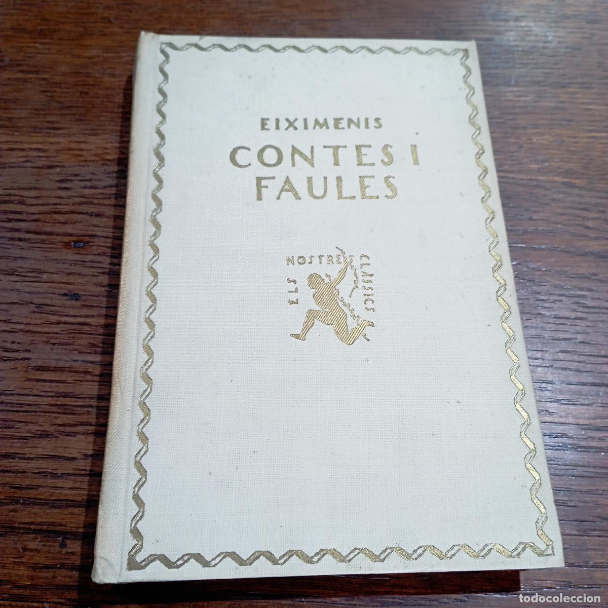 Libros antiguos: Contes i Faules - Eiximenis - 1925 - Els nostres cl&agrave;ssics