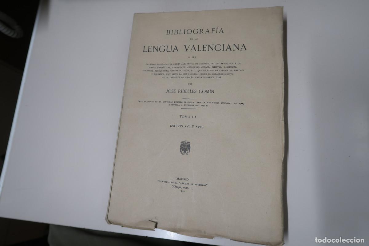 Livros antigos: BIBLIOGRAF&Iacute;A DE LA LENGUA VALENCIANA O SEA CAT&Aacute;LOGO RAZONADO... TOMO 3 (SIGLOS XVII Y XVIII)