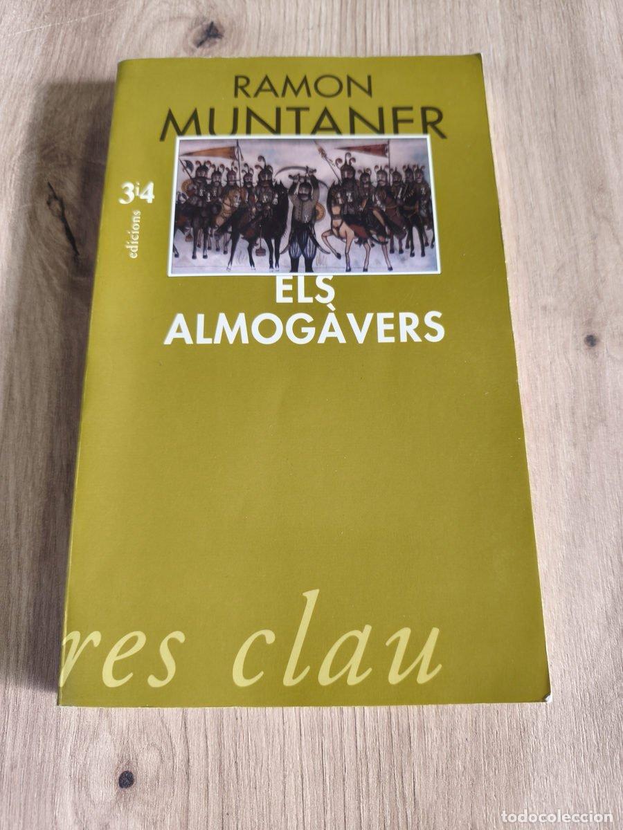 Libros antiguos: Els Almog&agrave;vers Ram&oacute;n Muntaner