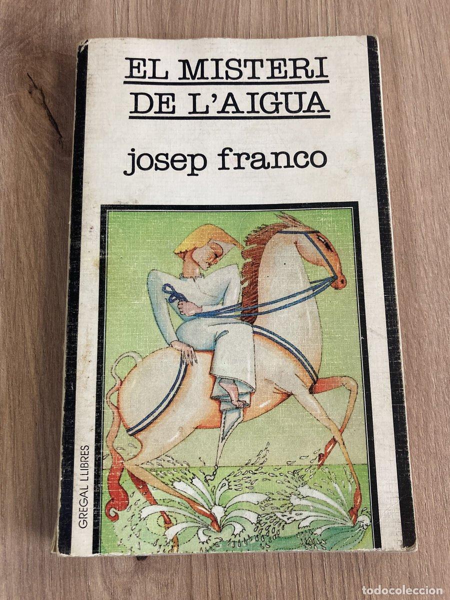 Libros antiguos: El misteri de l'aigua Josep Franco