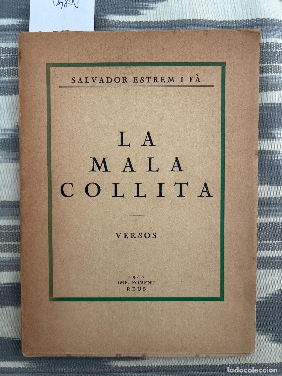 Libros antiguos: LA MALA COLLITA, VERSOS, SALVADOR ESTREM I FA, 1930