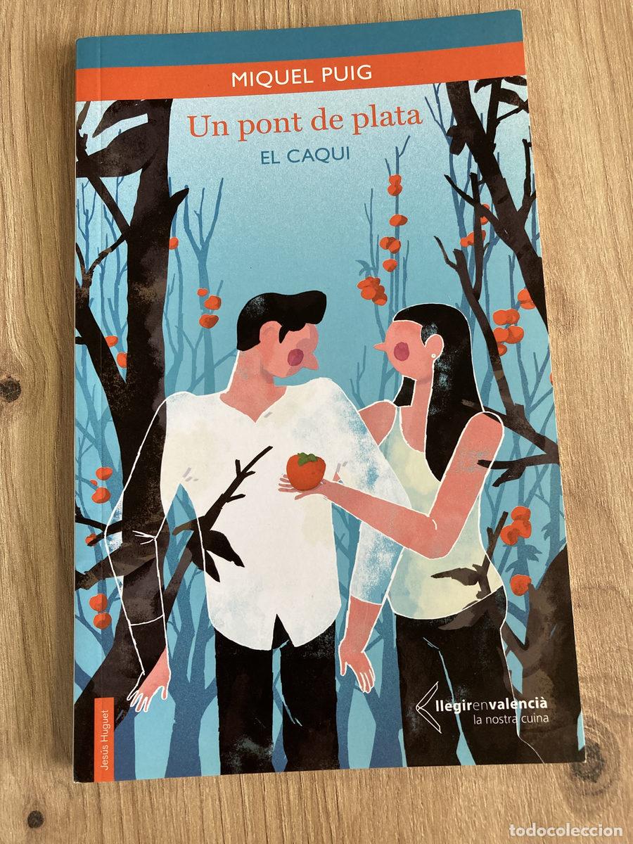 Libros antiguos: Un pont de plata El Caqui Miquel Puig
