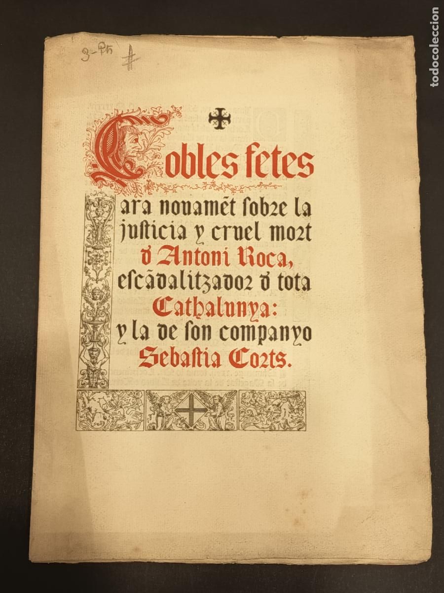 Libros antiguos: Cobles fetes ara novament sobre la justicia y cruel mort de Antoni Roca Facs&iacute;mil edici&oacute;n g&oacute;tica 1544