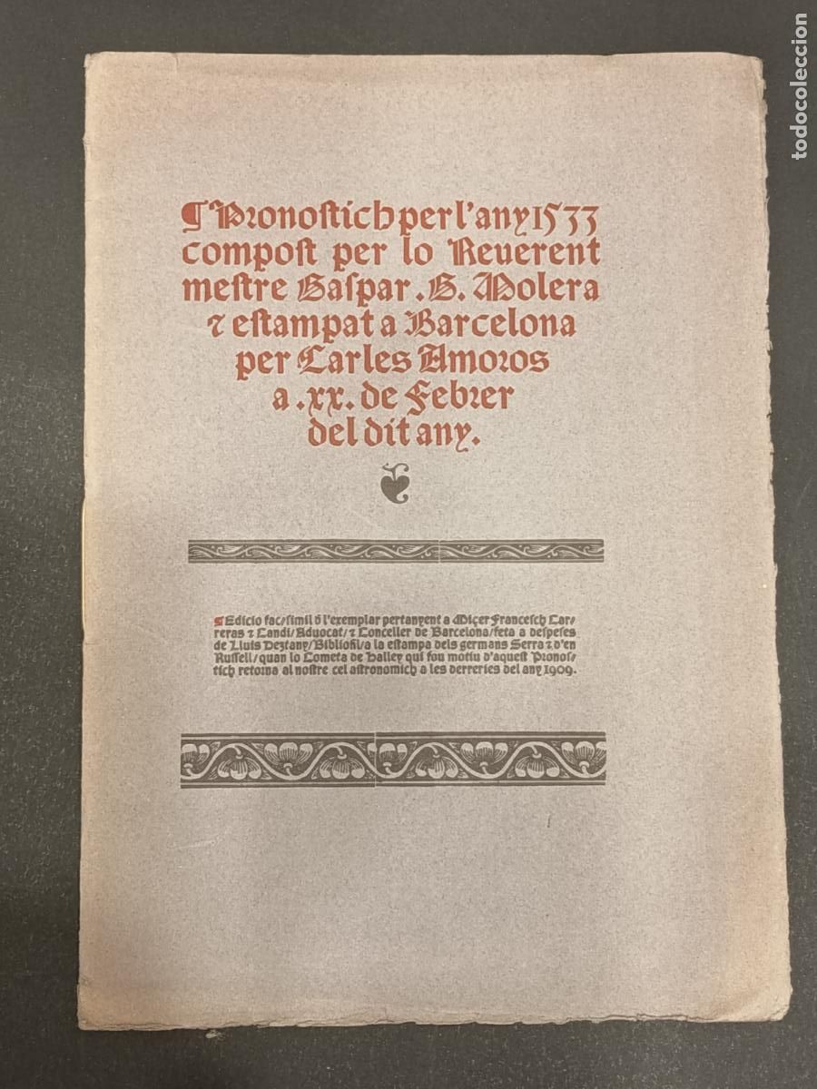 Libros antiguos: REVERENT MESTRE GASPAR G. MOLERA. Pronostich per l&acute;any 1533. Facs&iacute;mil de la edici&oacute;n del mismo a&ntilde;o