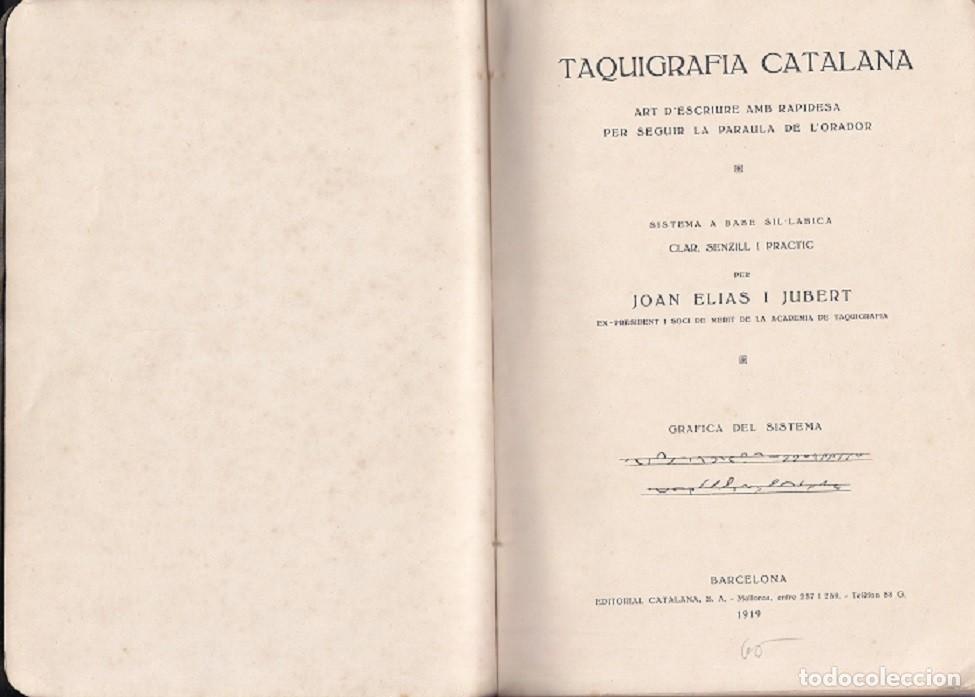 Libros antiguos: Taquigrafia catalana Art d'escriure amb rapidesa p.. - Joan Elias i Jubert / Editorial Catalana 1919