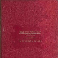 Libros antiguos: DE LA TIERRA A LA LUNA : VIAJE DIRECTO EN 97 HORAS / JULIO VERNE - 1933. Lote 29064158