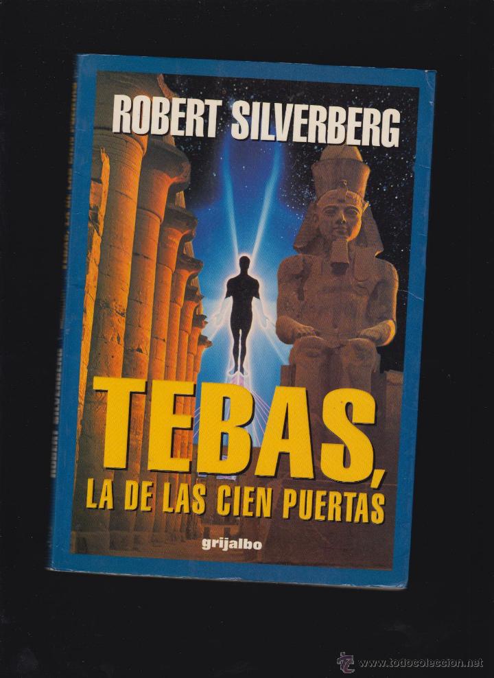 Libros antiguos: TEBAS, LA DE LAS CIEN PUERTAS. / ROBERT SILVERBERG. - Foto 1
