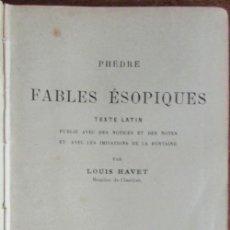 Libros antiguos: FABLES ESOPIQUES. PHEDRE. LOUIS HAVET. LIBRAIRIE HACHETTE. FRANCÉS Y LATÍN. 1907