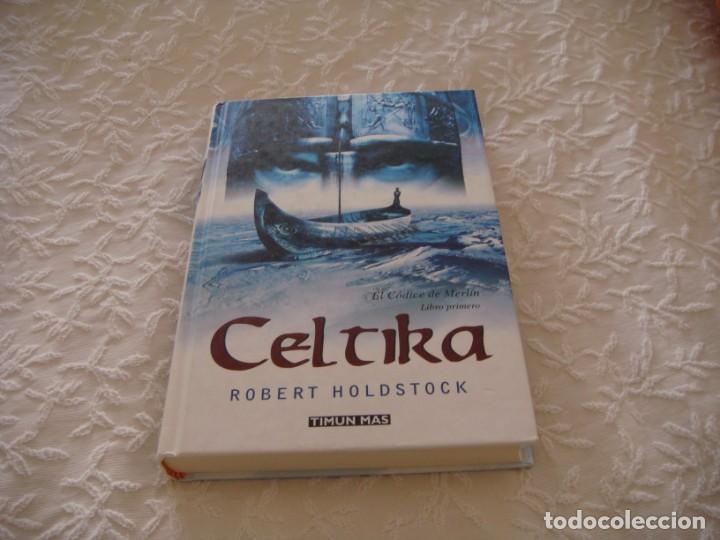 Libros antiguos: CELTIKA: ROBERT HOLDSTOCK - Foto 1