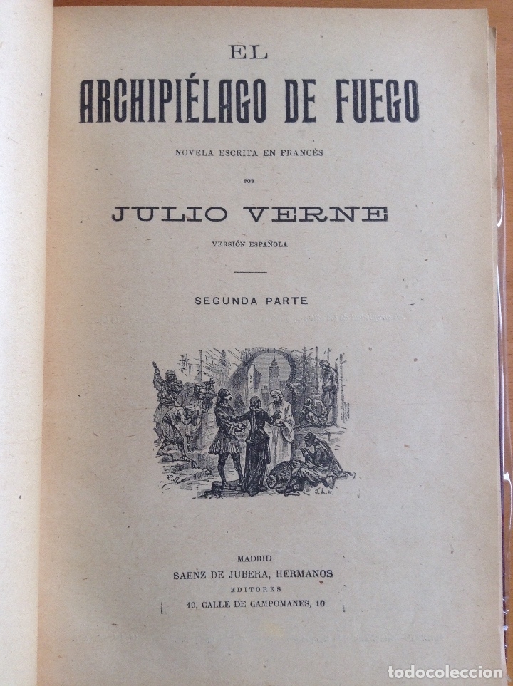 Libros antiguos: JULIO VERNE TOMO CON EL ARCHIPIÉLAGO DE FUEGO, LOS PIRATAS DE HALIFAX Y LA JANGADA - Foto 2 - 176992090