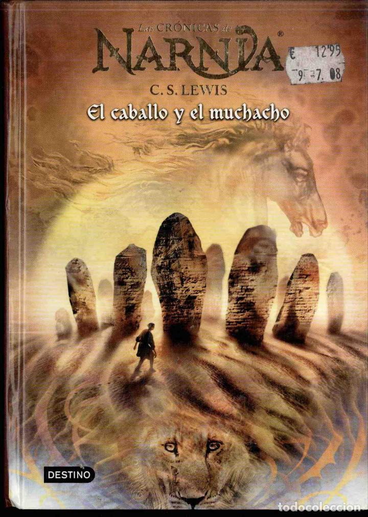 Libros antiguos: NARNIA, EL CABALLO Y EL MUCHACHO - Foto 1