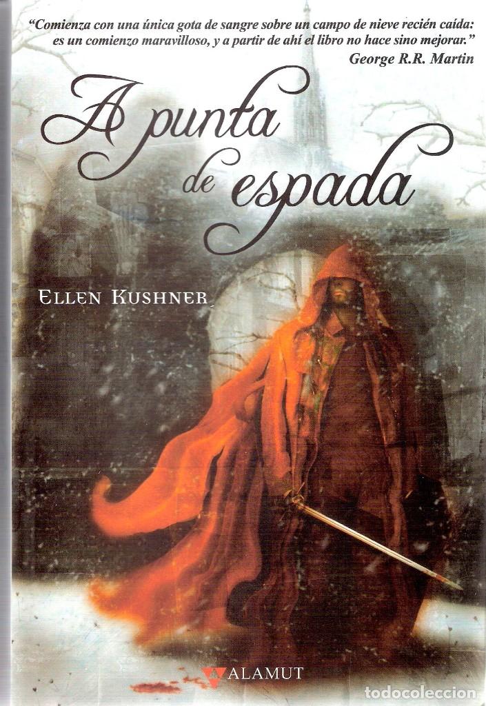 Libros antiguos: APUNTA DE ESPADA - ELLEN KUSHNER - Foto 1
