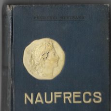 Libros antiguos: NAUFRECS. Lote 46107659