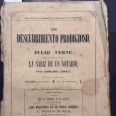 Libros antiguos: UN DESCUBRIMIENTO PRODIGIOSO, JULIO VERNE, LA NARIZ DE UN NOTARIO, EDMUNDO ABOUT, 1868
